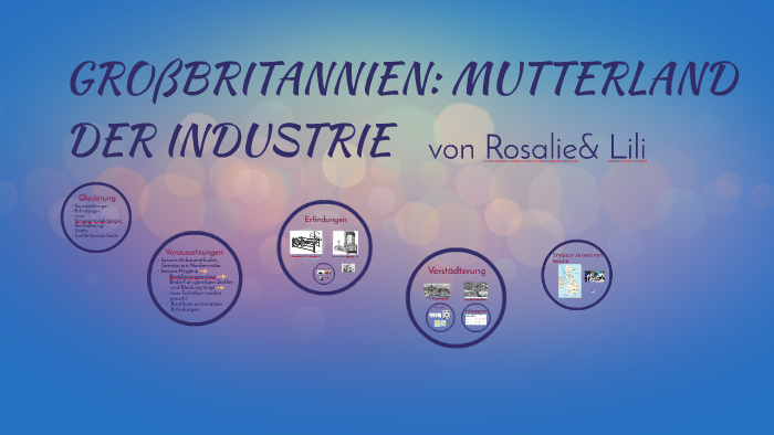 GROßBRITANNIEN: MUTTERLAND DER INDUSTRIE by rosalie kresimon on Prezi Next
