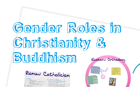 Gender Roles In Christianity & Buddhism By Tyler King