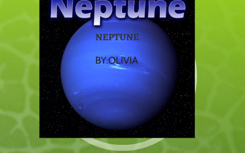 the meaning of Neptune's name by kimmy jones on Prezi