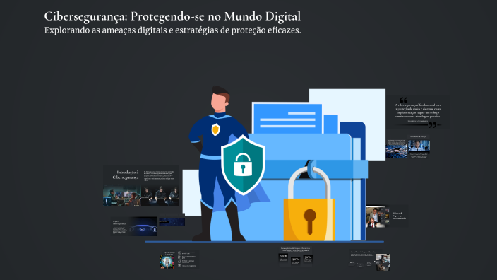 Cibersegurança: Protegendo-se no Mundo Digital by Nights_ DR on Prezi