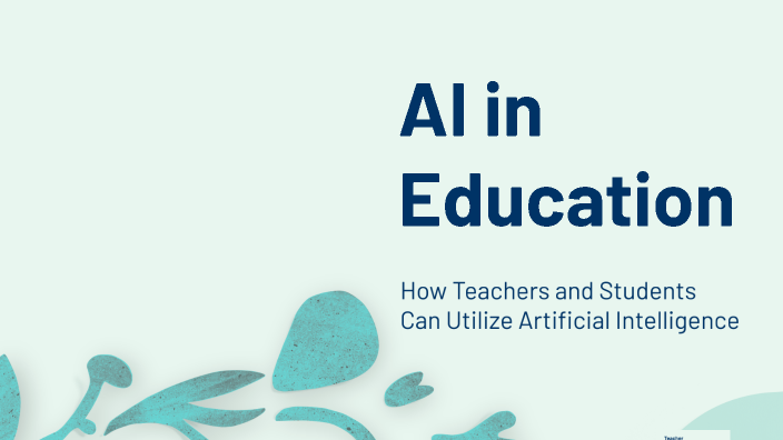 AI in Education by Илья бойко on Prezi