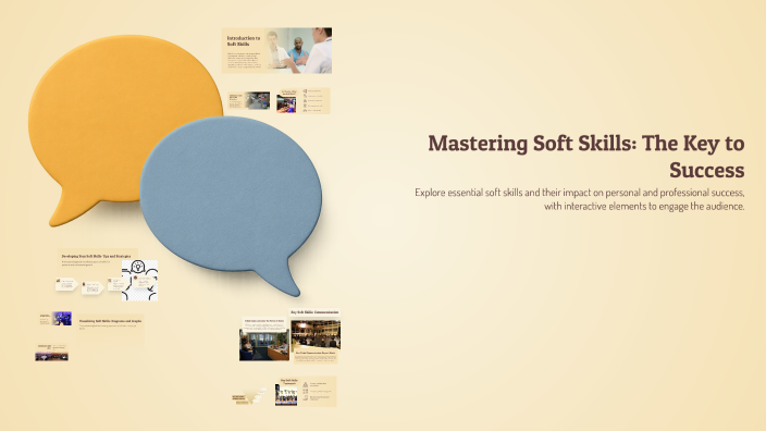 Mastering Soft Skills: The Key to Success by Ben Joseph on Prezi