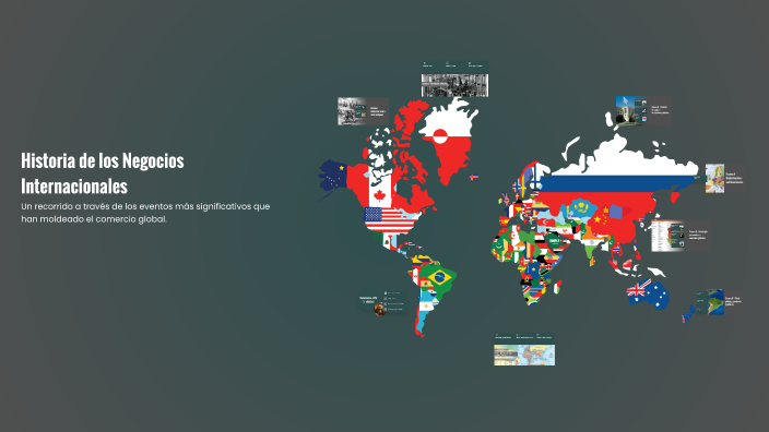 Historia de los Negocios Internacionales by Jhonathan Fuentes on Prezi