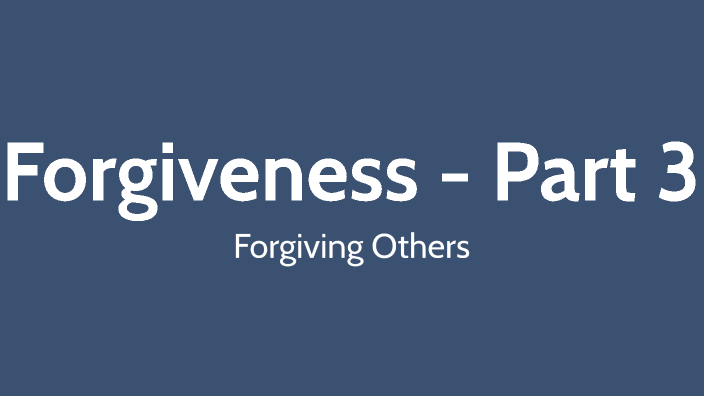 Forgiveness, Part 3 by Jon Barr