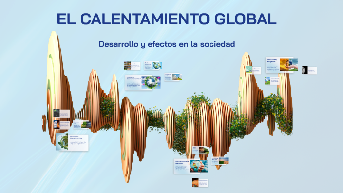 EL CALENTAMIENTO GLOBAL by ALAN PLASCENCIA on Prezi