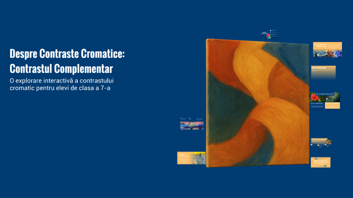 Il Contrasto Complementare Despre Contraste Cromatice: Contrastul Complementar by A Balan on Prezi