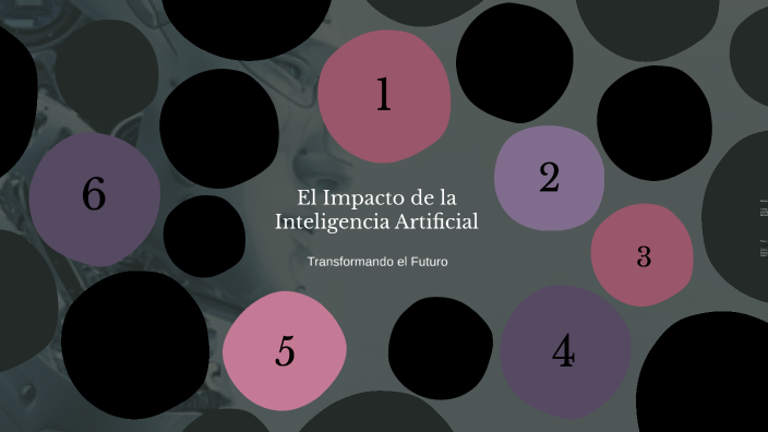 El Impacto de la Inteligencia Artificial by Valeria Castellanos on Prezi