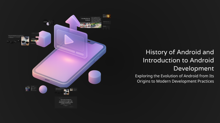 History of Android and Introduction to Android Development by Paterno ...