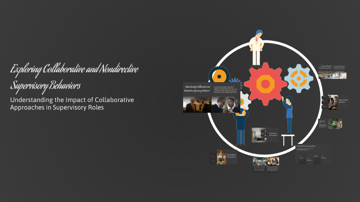 Exploring Collaborative and Nondirective Supervisory Behaviors by ...