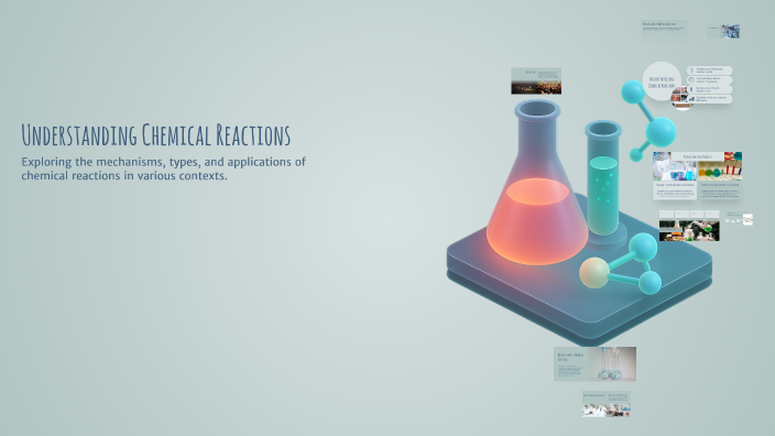 Understanding Chemical Reactions by Camila Jimenez on Prezi