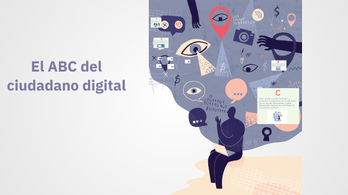 El ABC del ciudadano digital by Daniel Romero Saviñon on Prezi