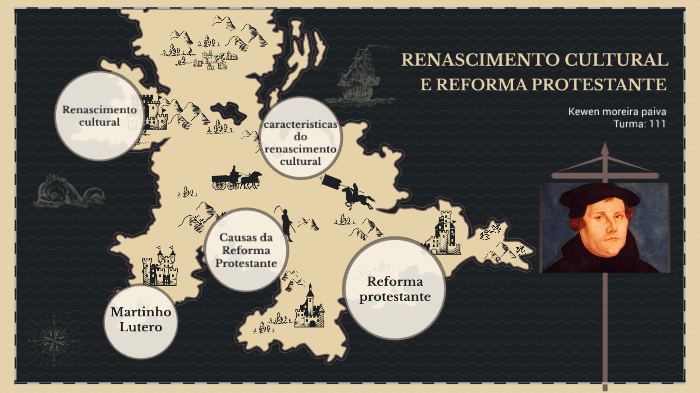 renascimento cultural e reforma protestante by kewen moreira on Prezi