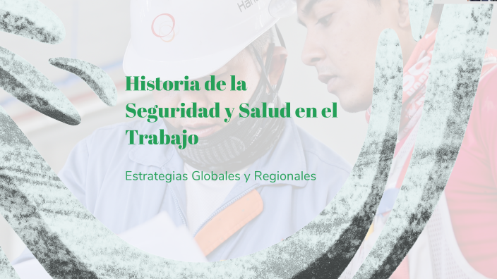 Historia de la Seguridad y Salud en el Trabajo by eliza c on Prezi