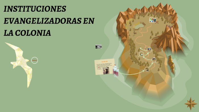 INSTITUCIONES EVANGELIZADORAS EN LA COLONIA by Pablo Sucozhañay on Prezi