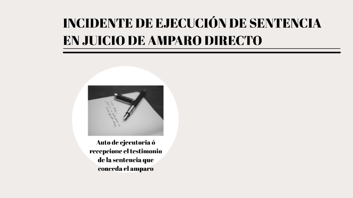 INCIDENTE DE EJECUCIÓN DE SENTENCIA EN JUICIO DE AMPARO DIRECTO by Luis