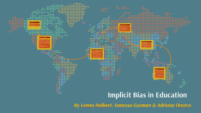 Implicit Bias In Education By Adriana Orozco On Prezi