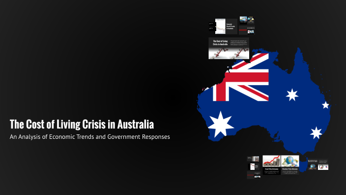 The Cost of Living Crisis in Australia by Mohand BEN MAACHA on Prezi