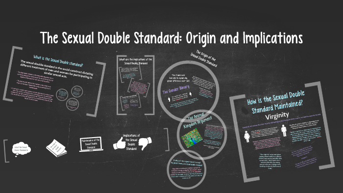 The Sexual Double Standard Origin And Implications By Lauren Zdeblick On Prezi