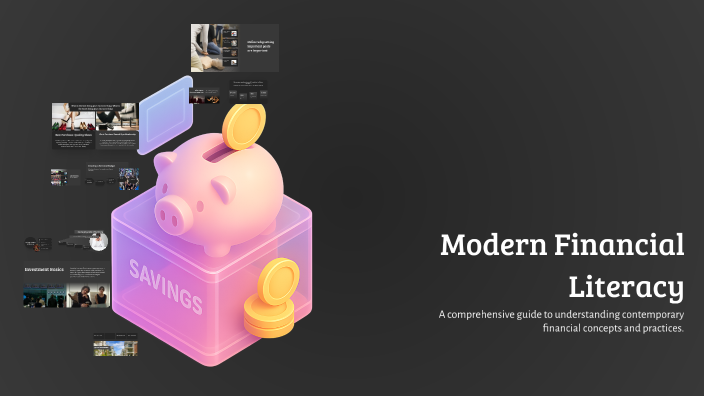 Modern Financial Literacy by miyah wallace on Prezi