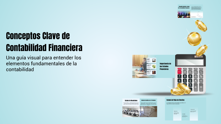 Conceptos Clave de Contabilidad Financiera by Adrian M on Prezi