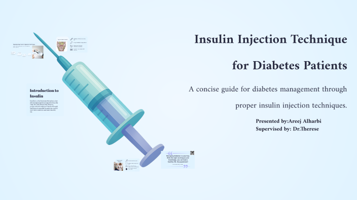 Insulin Injection Technique for Diabetes Patients by Areej Alharbi on Prezi