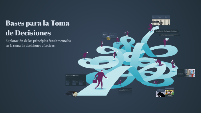 Bases para la Toma de Decisiones by Omar Hernández on Prezi