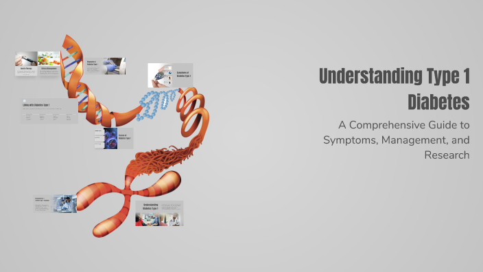 Understanding Type 1 Diabetes by zainab sesay on Prezi