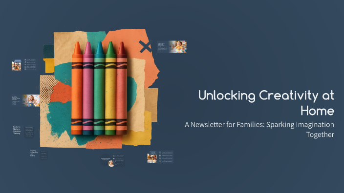 Unlocking Creativity at Home by Brenda Montanez on Prezi
