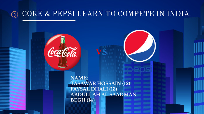 case study coke and pepsi learn to compete in india