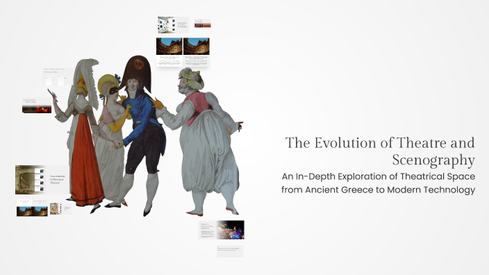 The Evolution of Theatre and Scenography by Andrea Vittekova on Prezi