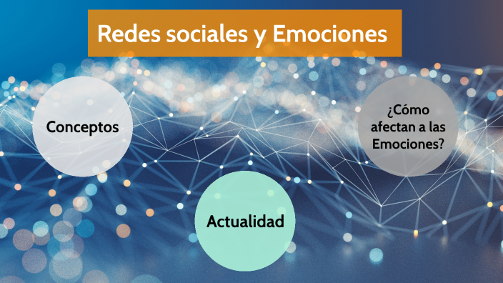 Redes Sociales y Emociones by Juan Camilo Alvarez Bermudez on Prezi