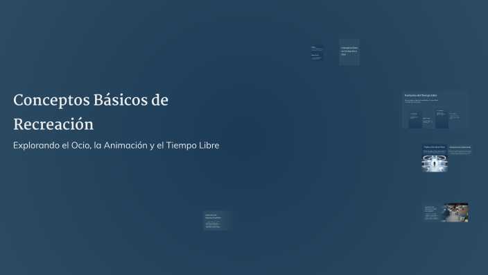 Conceptos Básicos de Recreación by Dulce Ruiz on Prezi