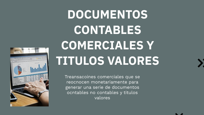 DOCUMENTOS CONTABLES COMERCIALES Y TITULOS VALORES By Fernandita ...