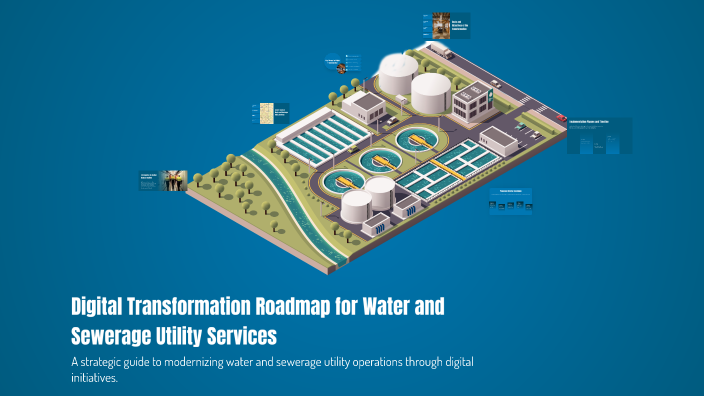Digital Transformation Roadmap for Water and Sewerage Utility Services ...