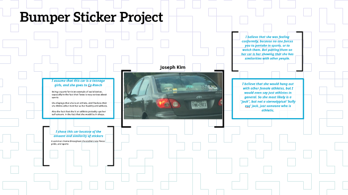 Bumper Sticker Assesment Grade Project by Joseph Kim on Prezi