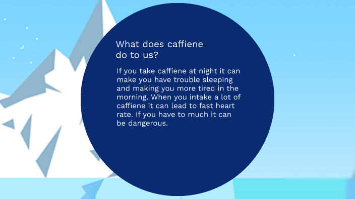 how-does-caffeine-affect-teen-sleep-by-dean-rogers-on-prezi