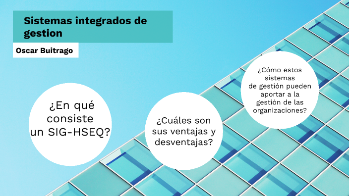 Sistemas integrados de Gestión by Oscar Buitrago on Prezi