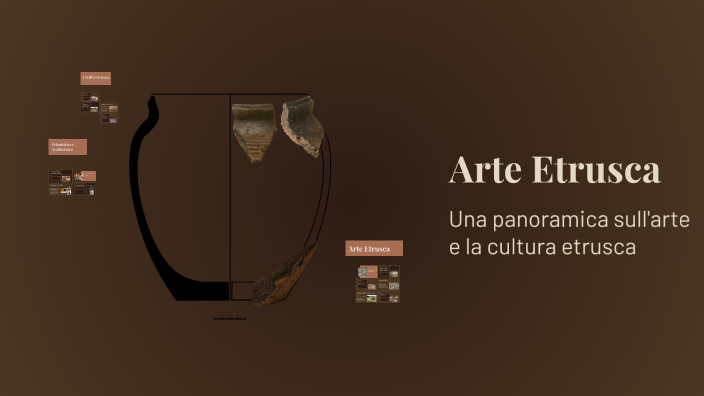 Arte Etrusca by ALICE FILIPPONE on Prezi