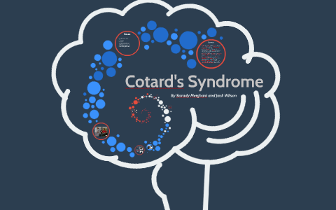 Cotard's Syndrome by Sarady Merghani on Prezi