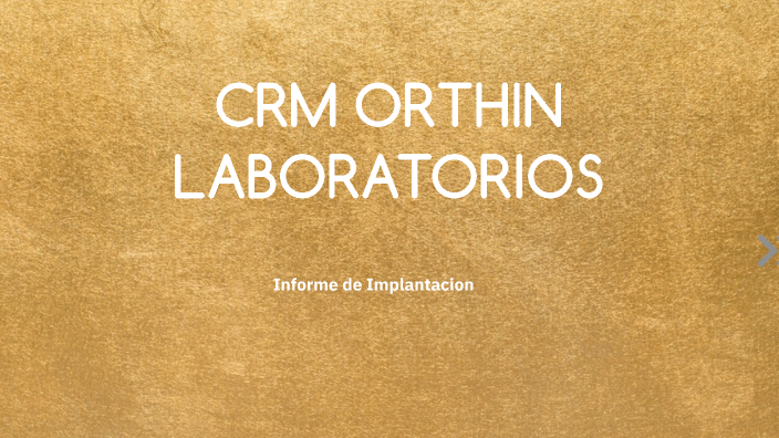 CRM ORTHIN by Carlos Diaz on Prezi
