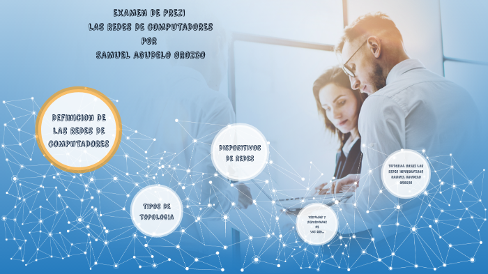 Examen de redes con prezi por Samuel Agudelo by Samuel Agudelo on Prezi