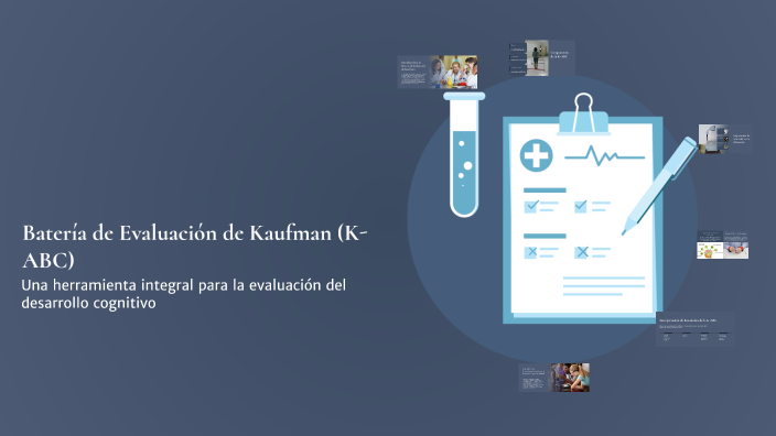 Batería de Evaluación de Kaufman (K-ABC) by Veneta Dimitrova on Prezi