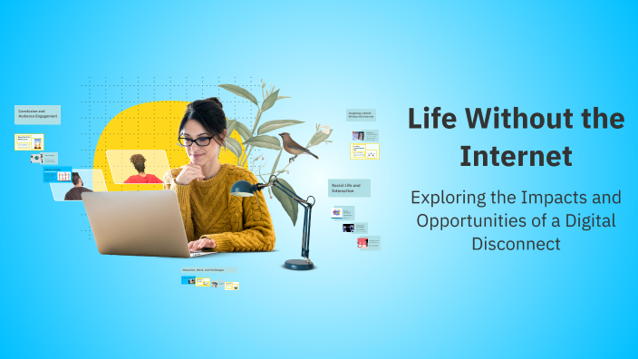 Life Without the Internet by نورهان مصطفى on Prezi