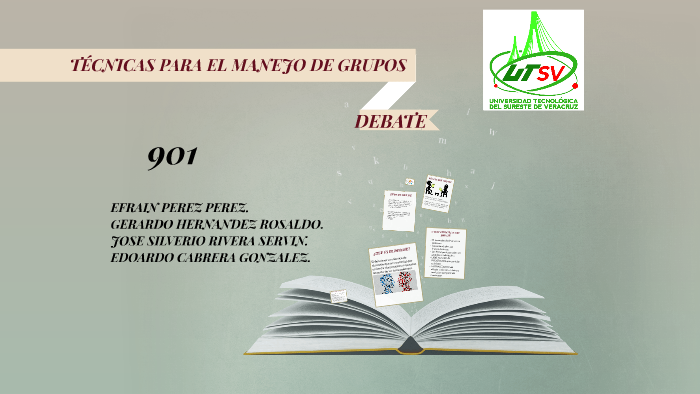 TECNICAS PARA EL MANEJO DE GRUPOS by EFRAIN PEREZ PEREZ on Prezi