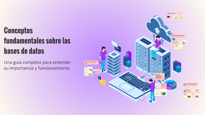 Conceptos fundamentales sobre las bases de datos by Maria Florez on Prezi