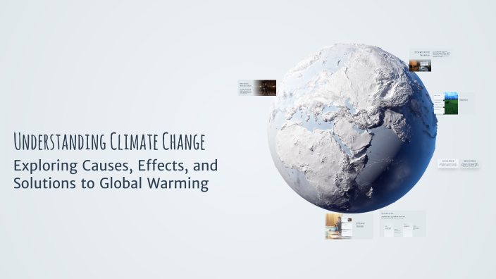 Understanding Climate Change by CLAUDIA DIAZ on Prezi