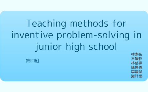 teaching methods for inventive problem solving in junior high school