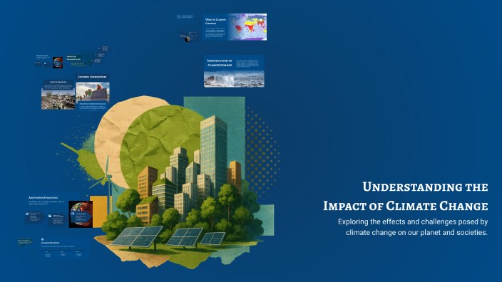 Understanding the Impact of Climate Change by Sultan ALNuaimi on Prezi