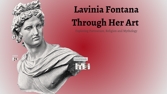Lavinia Fontana: A Timeless Art Exhibition by Lucia Rosen on Prezi