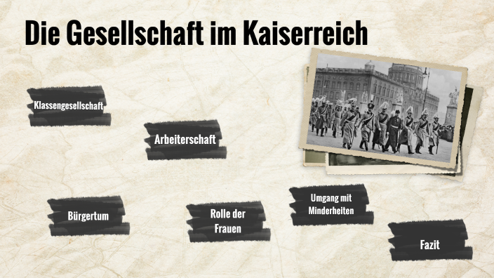 Die Gesellschaft Im Kaiserreich By Carlotta Gerke On Prezi